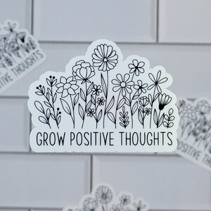 Grow Positive Thoughts, Flower, Sticker