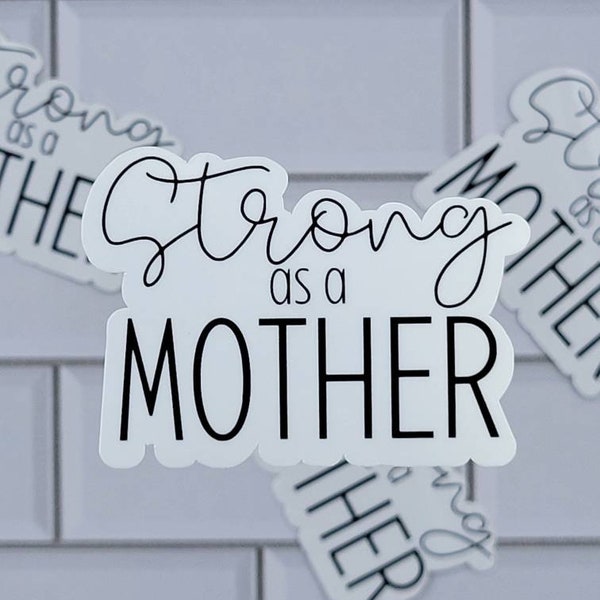 Strong As A Mother Sticker