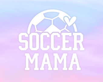 Soccer Mama, Vinyl Decal, White Vinyl