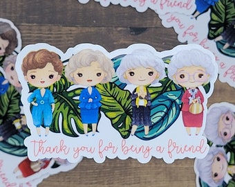 Golden Girls, Thank You For Being A Friend, Sticker