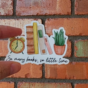 So Many Books, So Little Time Sticker | Bookworm Sticker | Book Lover | Vinyl Sticker