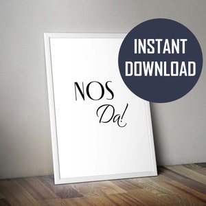 INSTANT DOWNLOAD - Nos Da! Fun, Welsh Quote - Welsh Word Art