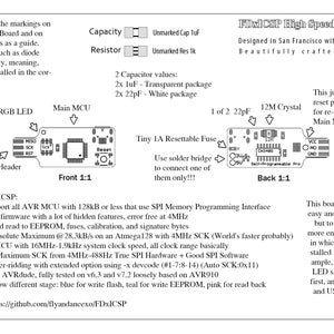May include: A diagram of an FDxICSP High Speed Programmer circuit board. The board is designed for use with AVR microcontrollers and features a 6-pin ICSP header, a 12M crystal, a resettable fuse, and an RGB LED. The board is designed in San Francisco with love and passion.