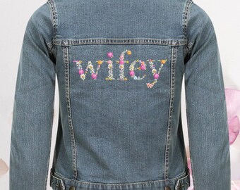 Embroidered Bridal Denim Jacket: Floral Wifey Design