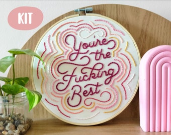 you are the Fucking best quote Embroidery KIT For beginer, quote embroidery, learning embroidery, modern, funny, easy, + video Tutorial