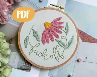Fuck Off Floral PDF Embroidery Pattern - Digital Download - Subversive Flower Design - Sarcastic Hand Stitching