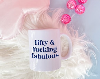 Funny 50th Birthday Mug - Sarcastic Novelty Gift