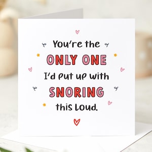 Carte de Saint-Valentin drôle pour mari, femme, petit ami, petite amie, partenaire romantique mignon, cadeau Saint-Valentin unique pour les ronfleurs, anniversaire d'anniversaire