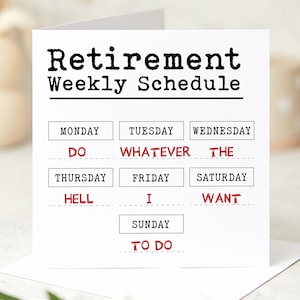 Carte de retraite amusante « Programme hebdomadaire de retraite » Cadeau humoristique de départ du travail pour un collègue papa patron ou ami souvenir de fête de retraite