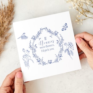 Tarjeta de cumpleaños para niñera, tarjeta floral para el Día de la Madre para los abuelos, si las niñeras fueran flores, te elegiría a ti, un regalo considerado.