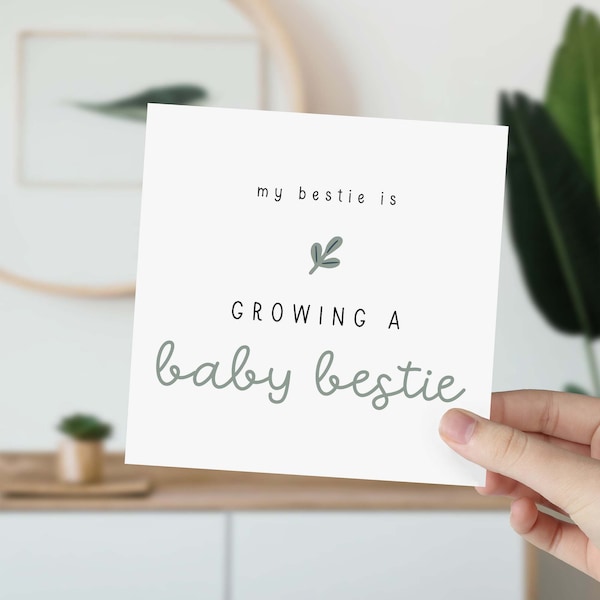 My Bestie Growing a Baby Bestie Card - Pregnancy Congratulations
