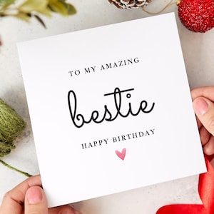Birthday Card for Best Friend – To My Amazing Bestie – Minimalist Design with Heart  Thoughtful and Fun Greeting Card for Her Him Gift