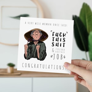 Une nouvelle carte de travail amusante Une femme sage a déjà dit Fuck This Shit et j'ai trouvé un autre travail Carte-cadeau de félicitations Carte de félicitations Départ du travail Bonne chance