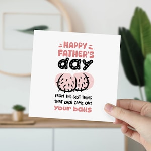 Lustige Vatertags Karte vom Besten was je aus deinen Eiern kam Geschenkkarte für Ihn Lustige Geschenk Daddy Dada Papa Grußkarten