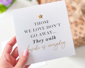 Sympathy Card: "Those We Love Don't Go Away" 6x6 Card