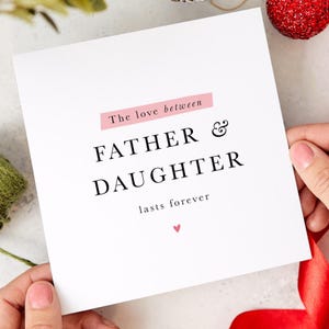 Father & Daughter Love Card Sentimental Keepsake for Father’s Day Dad&#39;s Birthday Christmas Card for Daughter Card for Dad