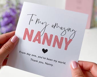 Special Nanny Card Christmas Mother's Day From Day One You Have