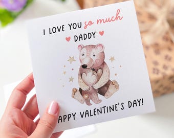 Cute Valentine’s Day Card for Dad from Daughter or Son Heartwarming Card for Daddy Thoughtful Gift for Father’s Valentine’s Day