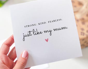 Strong Kind Fearless Just Like My Mum Mother’s Day Card Empowering Gift for Mum Inspirational Quote Mum Power Mum's Birthday Card