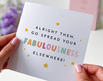 Funny Leaving Work Card: Spread Your Fabulousness
