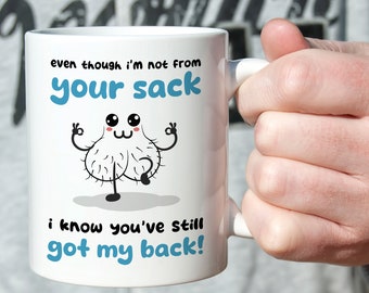 Funny Stepdad Mug: 'Not From Your Sack' Gag Gift