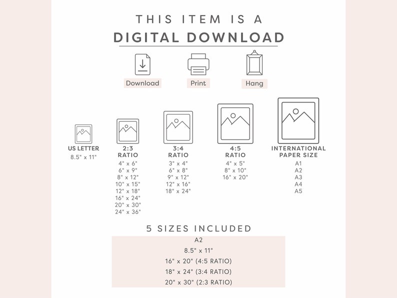 Pode incluir: Um gr&aacute;fico de download digital que mostra cinco tamanhos diferentes de imagens imprim&iacute;veis, incluindo US Letter, 2:3, 3:4, 4:5 propor&ccedil;&otilde;es e tamanhos de papel internacionais A1, A2, A3, A4 e A5. O gr&aacute;fico tamb&eacute;m inclui &iacute;cones para baixar, imprimir e pendurar.