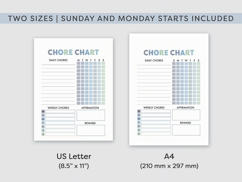 May include: Printable chore chart template in two sizes: US Letter (8.5 inches by 11 inches) and A4 (210 mm by 297 mm). The chart includes sections for daily chores, weekly chores, affirmations, and rewards. The chart has a blue and green color scheme.