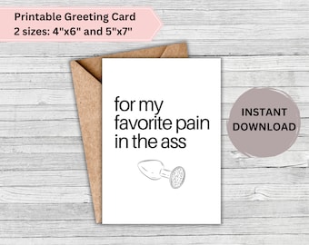 Kinky PRINTABLE Greeting Card - Favorite Pain in the Booty