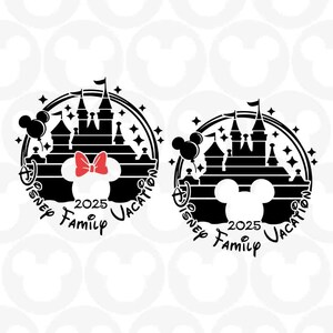 2025 Disney Family Vacation, Mickey Minnie Mouse, Castle, Matching Set, Trip, Svg Png Formats, Instant Download, Silhouette Cameo, Cricut