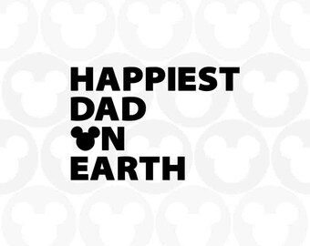 El papá más feliz de la Tierra, Mickey Mouse, Orejas, Padre, Papá, Familia, Formatos Svg Png, Descarga instantánea, Cameo de silueta, Cricut