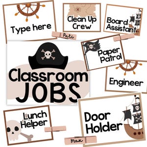 May include: Classroom jobs chart with a pirate theme. The chart has a title that says "Classroom Jobs" with a pirate hat and skull and crossbones. The chart has a variety of jobs listed, including "Type here", "Clean Up Crew", "Board Assistant", "Paper Patrol", "Engineer", "Lunch Helper", and "Door Holder".