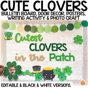 St. Patrick's Day Cutest Clovers Bulletin Board & Editable, Interactive Classroom Decor | Student Photo Craft, Posters and Writing Prompts