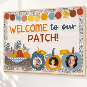 Fall Bulletin Board Idea, Welcome to Our Patch Pumpkin Student Photo Classroom Decor October
