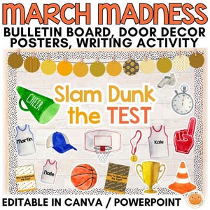 March Madness Testing Motivational Bulletin Board & Interactive Classroom Decor + Editable | Printable Posters + Writing Prompts