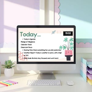 May include: A computer screen displaying a classroom agenda for the day. The agenda includes items such as "Today's Agenda", "Pledge of Allegiance", "Calendar Check", "Classroom News", "Sharing Time", "Weather Report", and "Class Goals". The time is 19:53.