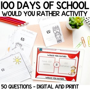 100th Day of School Printable Discussion Cards | 50 Would you rather / This or That Questions | Fun Homeschooling Activity Higher thinking