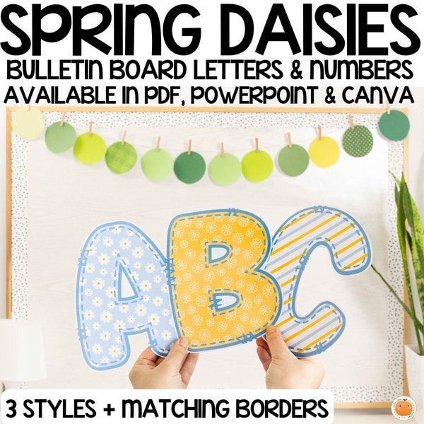 Spring Daisies Lettering for Bulletin Board Titles / Classroom and Door Decor, PowerPoint / Canva Template, Printable Decor Kit