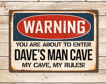 Letrero metálico personalizado de advertencia para la cueva del hombre: garaje, cobertizo, taller, cumpleaños, Día del Padre, regalo de Navidad para papá, abuelo y esposo.