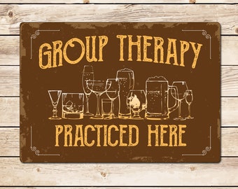Group Therapy Practiced Here Funny Pub Sign - Man Cave Garden Bar Shed Pub
