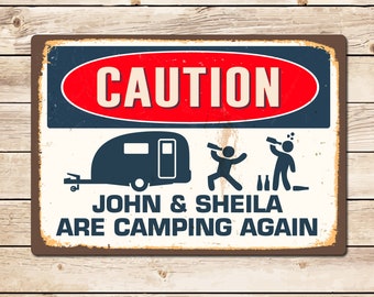 Personalised Funny Caution Camping Caravan Sign, Add Name, Caravaning Campsite Pitch
