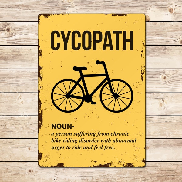 Cycopath Funny Cycling Sign - Bike Shed Mancave Garage Shed Workshop MTB Cycle Cyclocross, Fathers Day Christmas Gift for Dad