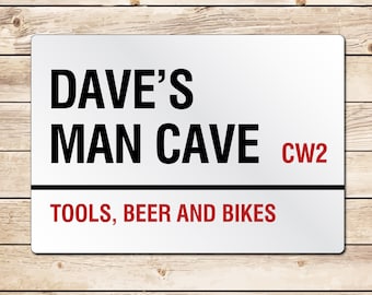 Personalised Man Cave Sign, Street Sign Plaque, Bar, Office, Games Room, Fathers Day Gift Dad Grandad