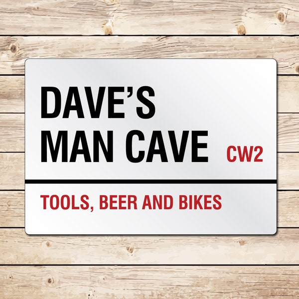 Personalised Man Cave Sign, Street Sign Plaque, Bar, Office, Games Room, Fathers Day Gift Dad Grandad