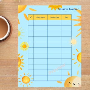 May include: A light blue session tracker with watercolour sun illustrations. The tracker has a grid for client information, session type, and date. The words "Session Tracker" are at the top.