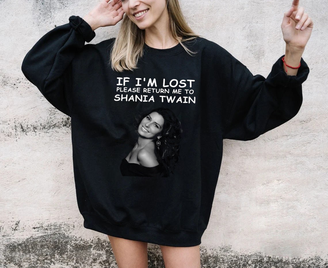 Discover If Im lost please return me to Shania Twain, Shania Twain t shirt