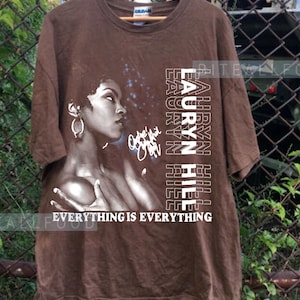 Lauryn Hill Everything is everything T-Shirt, 90's Lauryn Hill T-shirt, Retro Music  gift for men women unisex t-shirt