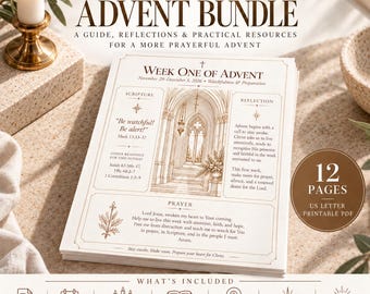 May include: A Catholic Advent bundle printable PDF featuring 12 pages of guides, reflections, and resources. The document displays Week One of Advent with scripture, reflection, and prayer text, alongside a brown circular badge stating 12 pages.