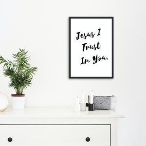 Jesus I Trust In You digital print