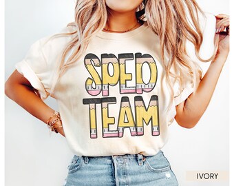 Special Education Teacher Shirt Comfort Colors, Teacher Team Shirt, Back to School Teacher Shirt, SPED Team Shirt, SPED Teacher Gift