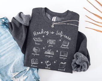 Reading is Self Care, Bookish Sweatshirt, Book Lover Sweater, Reading Sweatshirt, Bookish Gift, Librarian Sweatshirt, Bookworm Sweatshirt